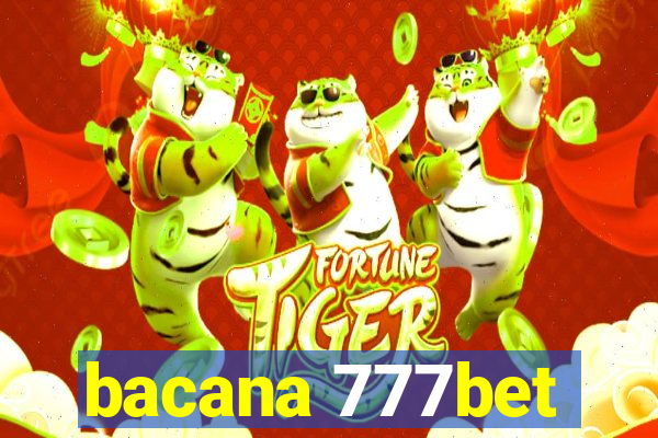 bacana 777bet